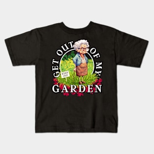 Get out of my garden Kids T-Shirt